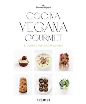 COCINA VEGANA GOURMET. NUEVA EDICIÓN Nur Heute
