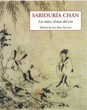 SABIDURÍA CHAN. LAS RAÍCES CHINAS DEL ZEN Jetzt Zugreifen
