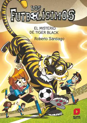 LOS FUTBOLÍSIMOS 26: EL MISTERIO DE TIGER BLACK Highlight