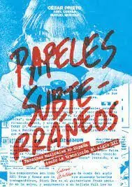Jetzt Kaufen PAPELES SUBTERRÁNEOS (TAPA BLANDA). FANZINES MUSICALES EN ESPAÑA DESDE LA TRANSICIÓN AL SIGLO XXI