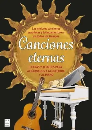 Wochenendangebot CANCIONES ETERNAS. LETRAS Y ACORDES PARA AFICIONADOS A LA GUITARRA Y AL PIANO