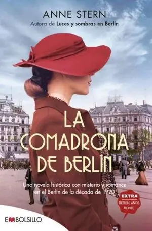 Mengenrabatt LA COMADRONA DE BERLIN. UNA NOVELA HISTÓRICA CON MISTERIO Y ROMANCE EN EL BERLÍN DE LA DÉCADA DE 1920
