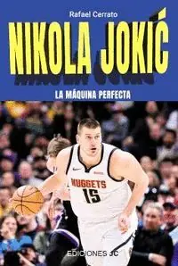 Ab Werk NOKOLA JOVIC (BALONCESTO). LA MAQUINA PERFECTA