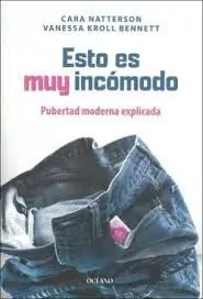 ESTO ES MUY INCOMODO. PUBERTAD MODERNA EXPLICADA. PUBERTAD MODERNA EXPLICADA Beliebt