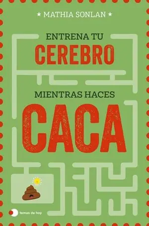 Knallerangebot ENTRENA A TU CEREBRO MIENTRAS HACES CACA