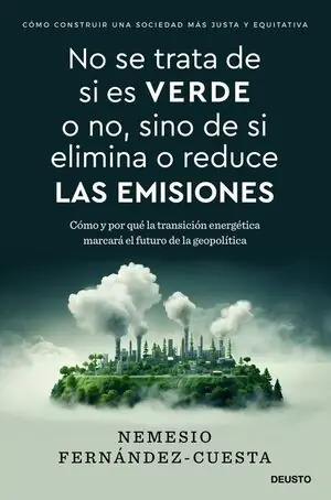 NO SE TRATA DE SI ES VERDE O NO, SINO DE SI ELIMINA O REDUCE LAS EMISIONES. COMO Y POR QUE LA TRANSICION ENERGETICA MARCARA EL FUTURO DE LA G Preis Gesenkt