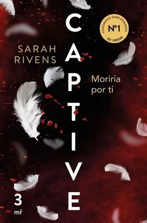 CAPTIVE: MORIRÍA POR TI Abverkauf