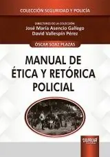 MANUAL DE ÉTICA Y RETÓRICA POLICIAL Jetzt Kaufen