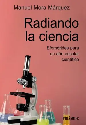 Sonderangebot RADIANDO LA CIENCIA. EFEMERIDES PARA UN AÑO ESCOLAR CIENTIFICO