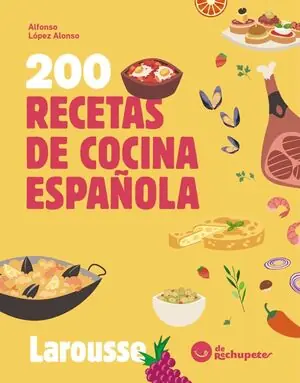 Rabatt 200 RECETAS DE COCINA ESPAÑOLA. DE RECHUPETE