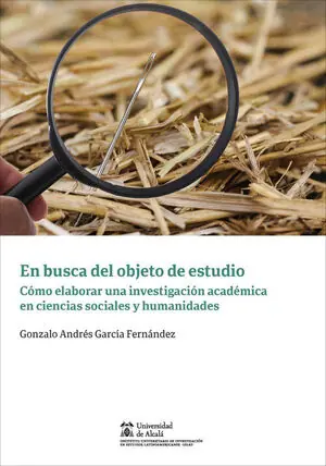 EN BUSCA DEL OBJETO DE ESTUDIO. COMO ELABORAR UNA INVESTIGACION ACADEMICA EN CIENCIAS SOCIALES Y Meistverkauft