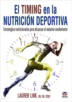 TIMING EN LA NUTRICION DEPORTIVA, EL. ESTRATEGIAS NUTRICIONALES PARA ALCANZAR EL MÁXIMO RENDIMIENTO Mega-Angebot
