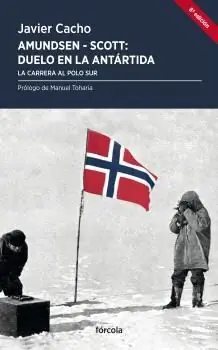 Neuheit AMUNDSEN - SCOTT, DUELO EN LA ANTÁRTIDA. LA CARRERA AL POLO SUR