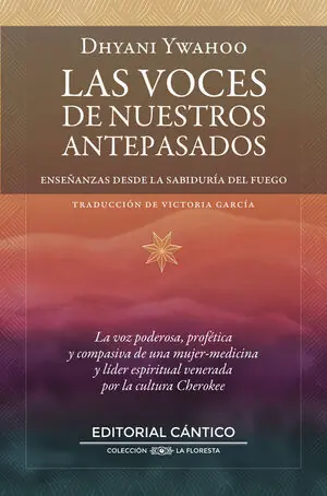 Begrenztes Angebot LAS VOCES DE NUESTROS ANTEPASADOS. ENSEÑANZAS DESDE LA SABIDURÍA DEL FUEGO