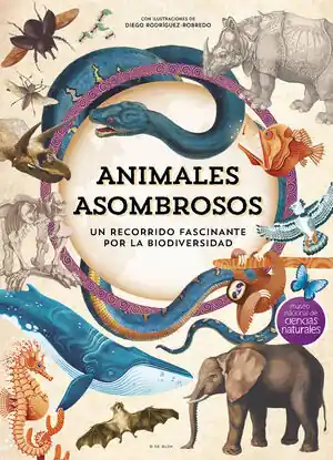 Rabatt ANIMALES ASOMBROSOS. UN RECORRIDO FASCINANTE POR LA BIODIVERSIDAD