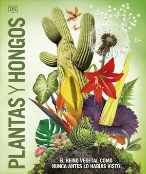 Sonderaktion PLANTAS Y HONGOS. EL REINO VEGETAL COMO NUNCA ANTES LO HABÍAS VISTO