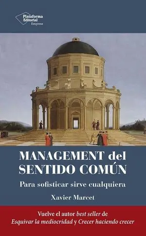 Meistverkauft MANAGEMENT DEL SENTIDO COMÚN. PARA SOFISTICAR SIRVE CUALQUIERA