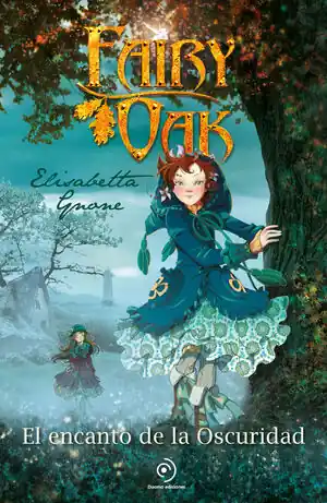 FAIRY OAK 2. EL ENCANTO DE LA OSCURIDAD Top-Angebot