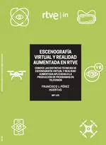 ESCENOGRAFÍA VIRTUAL Y REALIDAD AUMENTADA EN RTVE. LA SUPERACIÓN DE LO FÍSICO. CONOCE LAS DISTINTAS TÉCNICAS DE ESCENOGRAFÍA VIRTUAL Y REALIDAD AUMENTADA APLICADAS A LA PRODUCCIÓN DE PROGRAMAS DE TELEVISIÓN Sonderangebot