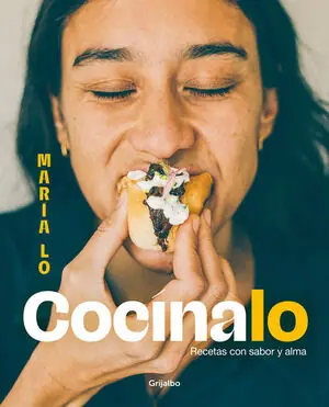 COCINALO. RECETAS CON SABOR Y ALMA Jetzt Zugreifen
