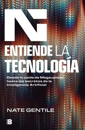 Kracherpreis ENTIENDE LA TECNOLOGÍA DESDE LA CAÍDA DE MEGAUPLOAD HASTA LOS SECRETOS DE LA INTELIGENCIA ARTIFICIAL. INTELIGENCIA ARTIFICIAL