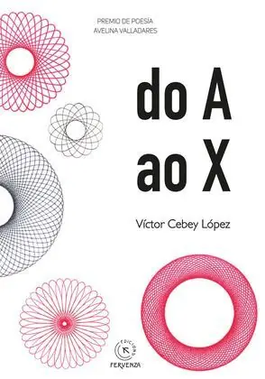 DO A AO X. (PREMIO DE POESÍA AVELINA VALLADARES) Handgefertigt