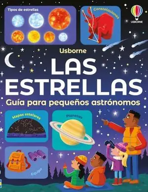Jetzt Bestellen LAS ESTRELLAS - GUÍA PARA PEQUEÑOS ASTRÓNOMOS