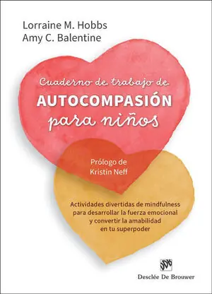 Sonderangebot CUADERNO DE TRABAJO DE AUTOCOMPASIÓN PARA NIÑOS. ACTIVIDADES DIVERTIDAS DE MINDF. ACTIVIDADES DIVERTIDAS DE MINDFULNESS PARA DESARROLLAR LA FUERZA EMOCIONAL Y CON