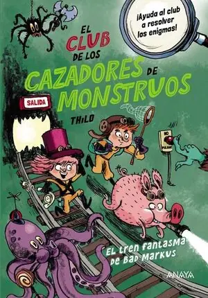EL CLUB DE LOS CAZADORES DE MONSTRUOS: EL TREN FANTASMA DE BAD MARKUS Begrenztes Angebot