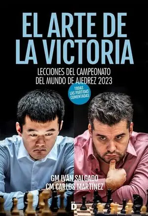 Neue Ware EL ARTE DE LA VICTORIA. LECCIONES DEL CAMPEONATO DEL MUNDO DE AJEDREZ 2023