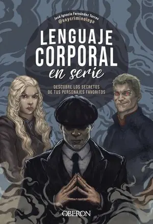 Heute Kaufen LENGUAJE CORPORAL EN SERIE. DESCUBRE LOS SECRETOS DE TUS PERSONAJES FAVORITOS