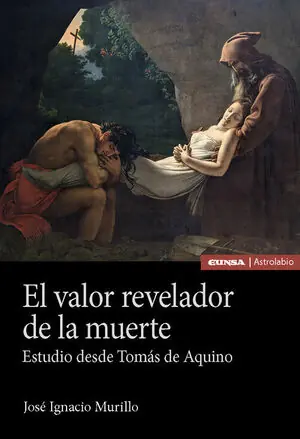 EL VALOR REVELADOR DE LA MUERTE. ESTUDIO DESDE TOMÁS DE AQUINO Billig