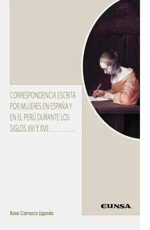 Günstig CORRESPONDENCIA ESCRITA POR MUJERES EN ESPAÑA Y EN EL PERÚ DURANTE LOS SIGLOS XV
