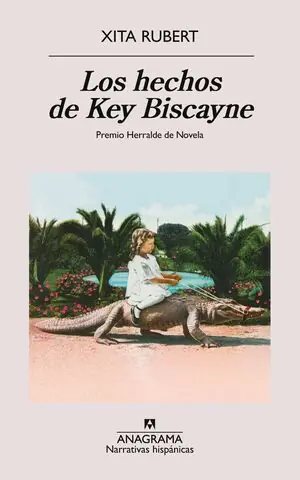 Jetzt Bestellen HECHOS DE KEY BISCAYNE, LOS. PREMIO HERRALDE DE NOVELA 2024