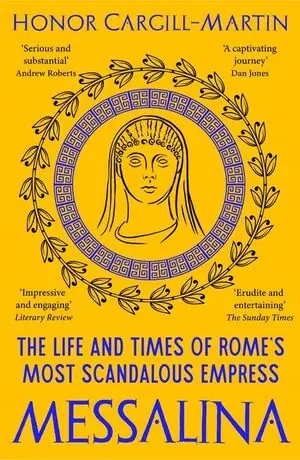 Direktkauf MESSALINA. THE LIFE AND TIMES OF ROME'S MOST SCANDALOUS EMPRESS