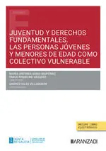 JUVENTUD Y DERECHOS FUNDAMENTALES. LAS PERSONAS JÓVENES Y MENORES DE EDAD COMO C Garantierte Lieferung