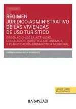 Schneller Versand REGIMEN JURIDICO-ADMINISTRATIVO DE LAS VIVIENDAS DE USO TURISTICO