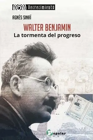Jetzt Bestellen WALTER BENJAMIN. LA TORMENTA DEL PROGRESO