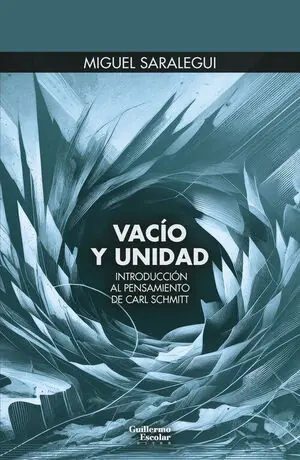 Jetzt Kaufen VACÍO Y UNIDAD. INTRODUCCIÓN AL PENSAMIENTO DE CARL SCHMITT