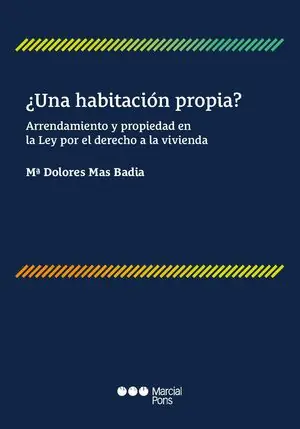 ¿UNA HABITACIN PROPIA? ARRENDAMIENTO Y PROPIEDAD EN LA LEY POR EL DERECHO A LA V. ARRENDAMIENTO Y PROPIEDAD EN LA LEY POR EL DERECHO A LA VIVIENDA Top-Seller