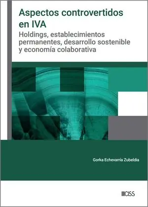 ASPECTOS CONTROVERTIDOS EN IVA. HOLDINGS, ESTABLECIMIENTOS PERMANENTES, DESARROLLO SOSTENIBLE Y ECONOMÍA COLABOR Knallerangebot