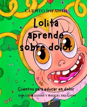 Ausverkauf LOLITA APRENDE SOBRE EL DOLOR. CUENTOS PARA EDUACAR EN EL DOLOR