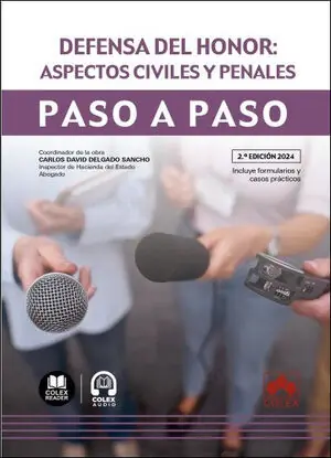 DEFENSA DEL HONOR: ASPECTOS CIVILES Y PENALES. PASO A PASO (2.ª EDICIÓN 2024) Beliebt