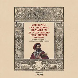 MARCO POLO Y LA LITERATURA DE VIAJES EN EL 7º CENTENARIO DE SU MUERTE Preis Gesenkt