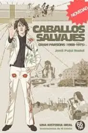 Kracherpreis CABALLOS SALVAJES. GRAM PARSONS (1968 -1973)