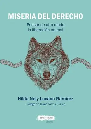 Kostenfreie Lieferung MISERIA DEL DERECHO. PENSAR DE OTRO MODO LA LIBERACIÓN ANIMAL. PENSAR DE OTRO MODO LA LIBERACIÓN ANIMAL