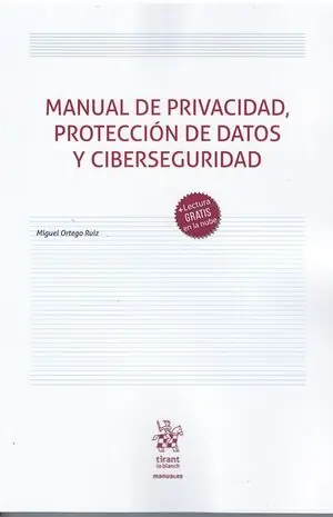 Top-Qualität MANUAL DE PRIVACIDAD, PROTECCIÓN DE DATOS Y CIBERSEGURIDAD