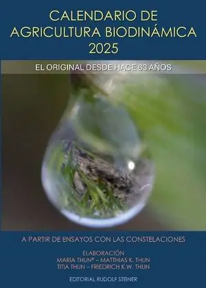 CALENDARIO DE AGRICULTURA BIODINAMICA 2025. EL ORIGINAL DESDE HACE 63 AÑOS Expressversand