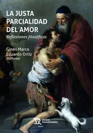 Preiswert JUSTA PARCIALIDAD DEL AMOR, LA. REFLEXIONES FILOSOFICAS