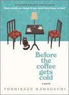 BEFORE THE COFFEE GETS COLD Finale Aktion